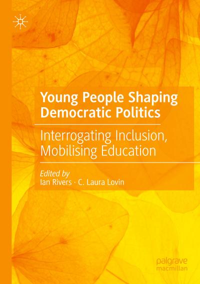 Young People Shaping Democratic Politics