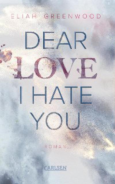 Easton High 1: Dear Love I Hate You