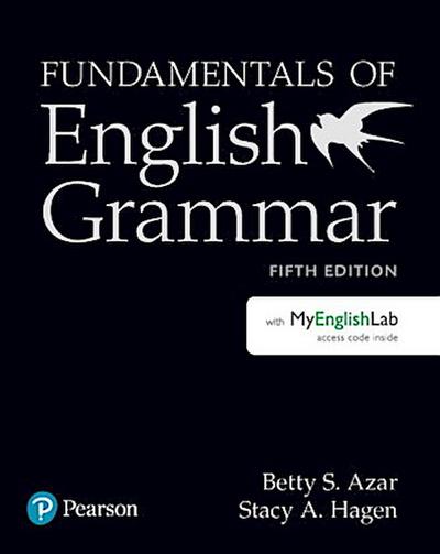 Azar-Hagen Grammar - (AE) - 5th Edition - Student Book with MyEnglishLab - Fundamentals of English Grammar