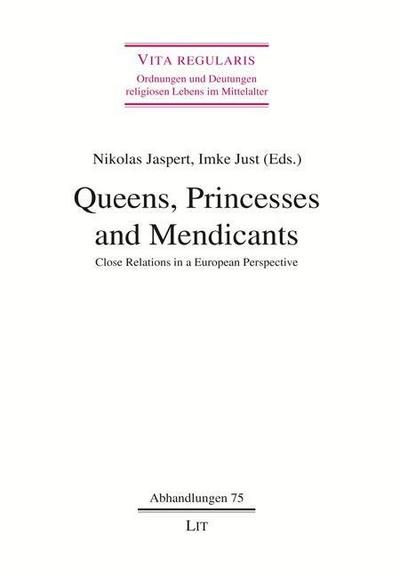 Queens, Princesses and Mendicants