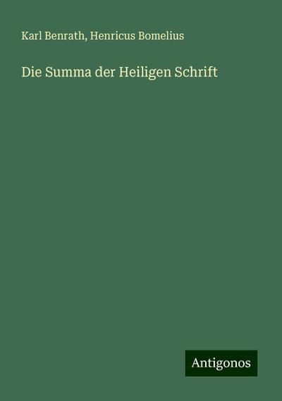 Benrath, K: Summa der Heiligen Schrift