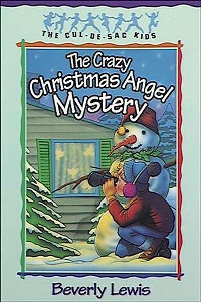 Crazy Christmas Angel Mystery (Cul-de-sac Kids Book #3)