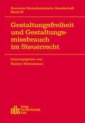 Gestaltungsfreiheit und Gestaltungsmissbrauch im Steuerrecht