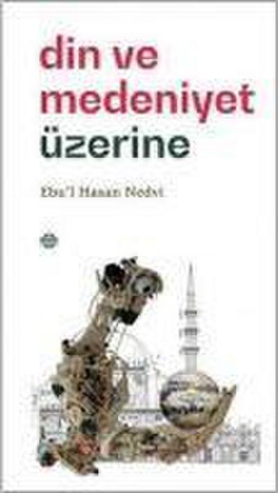 Din ve Medeniyet Üzerine