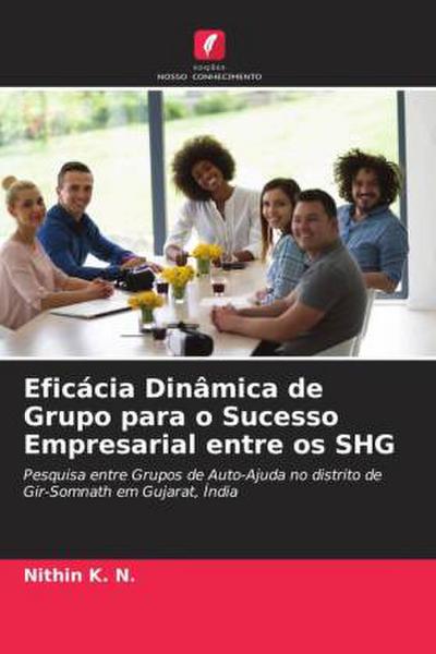 Eficácia Dinâmica de Grupo para o Sucesso Empresarial entre os SHG