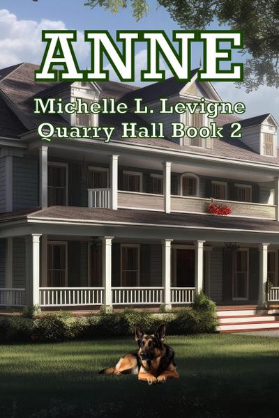 Anne (Quarry Hall, #2)
