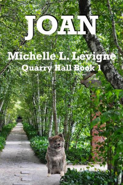 Joan (Quarry Hall, #1)