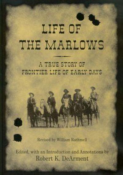Life of the Marlows: A True Story of Frontier Life of Early Days