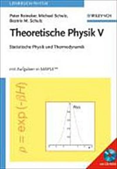 Theoretische Physik Statistische Physik und Thermodynamik, m. CD-ROM
