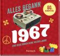 Alles begann 1967