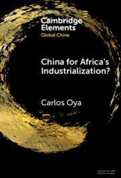 Global China for Africa’s Industrialization?