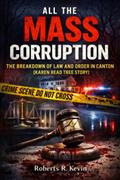 All The Mass Corruption
