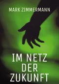 Im Netz der Zukunft