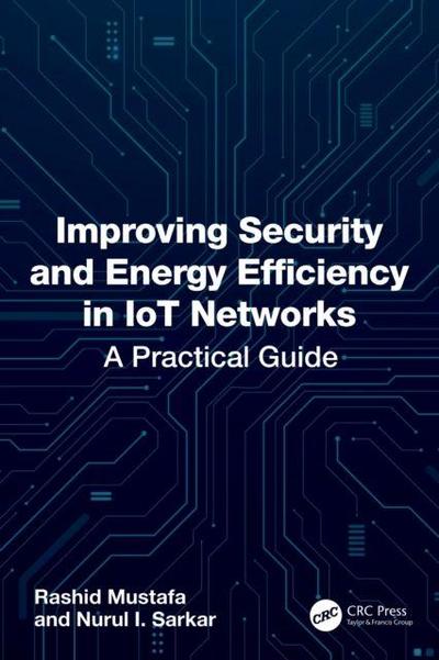 Improving Security and Energy Efficiency in IoT Networks