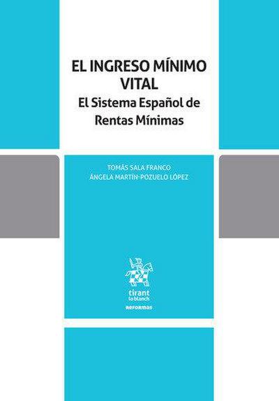 El Ingreso Mínimo Vital. El Sistema Español de Rentas Mínimas