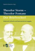 Theodor Storm - Theodor Fontane - - Der Briefwechsel