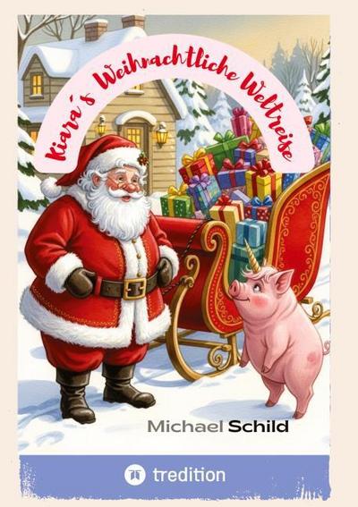 Kiara’s Weihnachtliche Weltreise