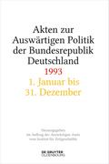 Akten zur Auswärtigen Politik der Bundesrepublik Deutschland 1993