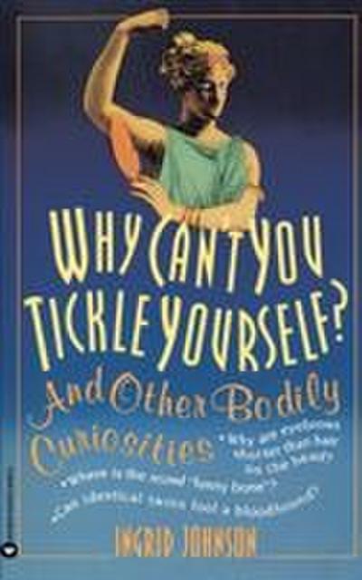 Why Can’t You Tickle Yourself?