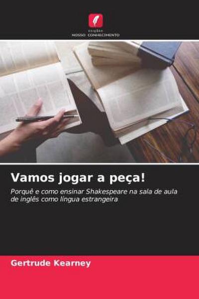 Vamos jogar a peça!