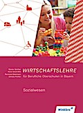 Wirtschaftslehre für Berufliche Oberschulen in Bay