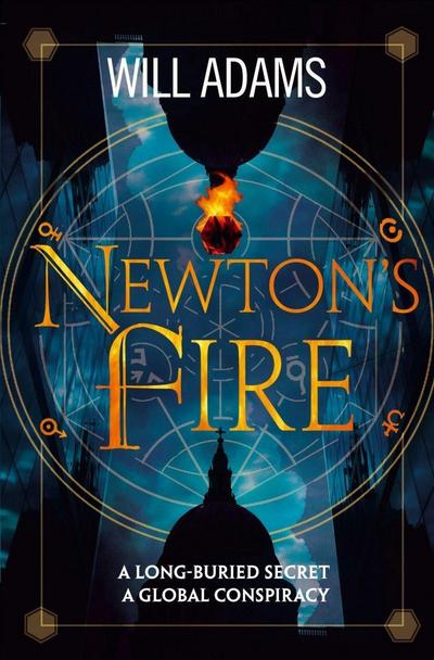 Adams, W: Newton’s Fire