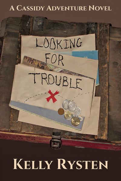 Looking for Trouble: A Cassidy Adventure Novel