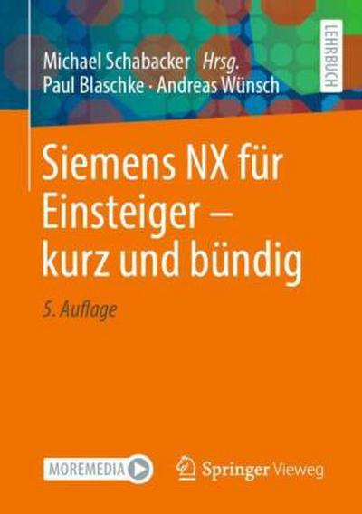Siemens NX für Einsteiger - kurz und bündig