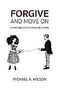 Forgive And Move On