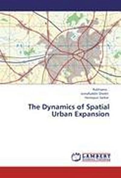 The Dynamics of Spatial Urban Expansion