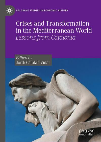 Crises and Transformation in the Mediterranean World