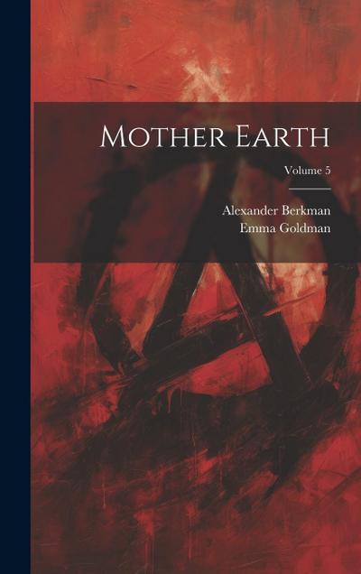 Mother Earth; Volume 5