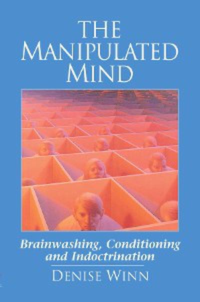 The Manipulated Mind (eBook, EPUB) - Denise Winn
