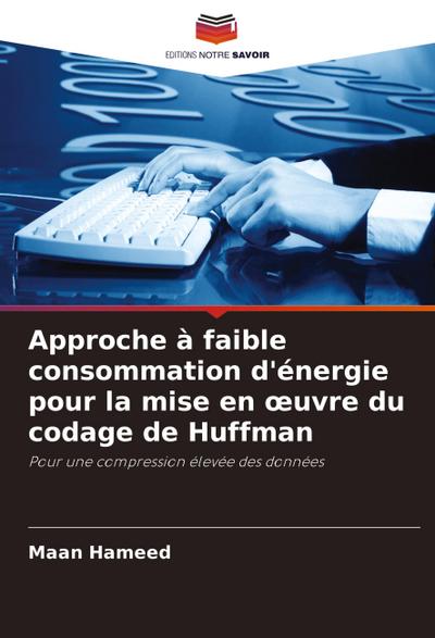 Approche à faible consommation d’énergie pour la mise en ¿uvre du codage de Huffman