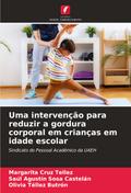 Uma intervenção para reduzir a gordura corporal em crianças em idade escolar