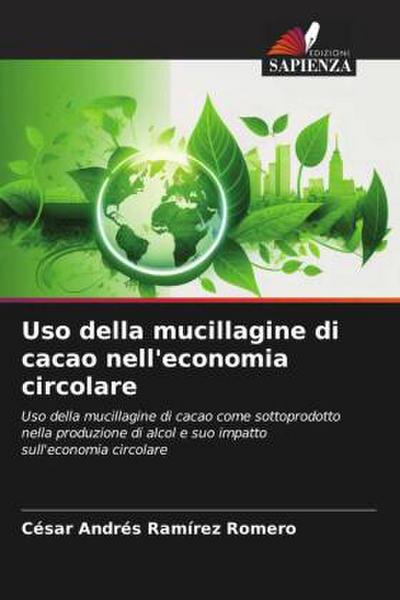 Uso della mucillagine di cacao nell’economia circolare