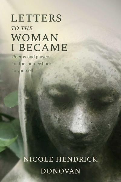 Letters to the Woman I Became
