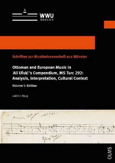 Ottoman and European Music in Ali Ufu i’s Compendium, MS Turc 292: Analysis, Interpretation, Cultural Context