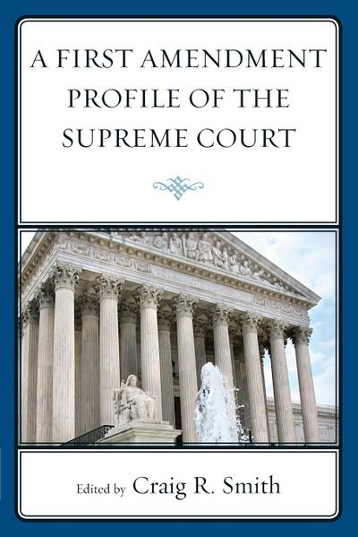 First Amendment Profile of the Supreme Court