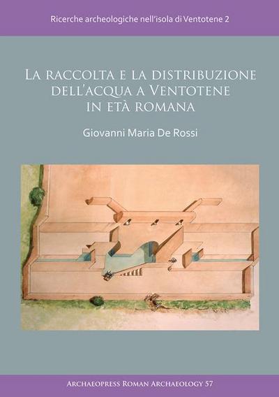 La raccolta e la distribuzione dell’acqua a Ventotene in eta romana