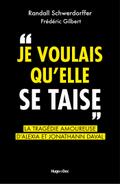 Je voulais qu’elle se taise - La tragédie amoureuse d’Alexia et Jonathann Daval
