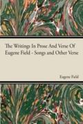 Writings In Prose And Verse Of Eugene Field