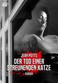 DER TOD EINER STREUNENDEN KATZE von Jean Potts | Ebook