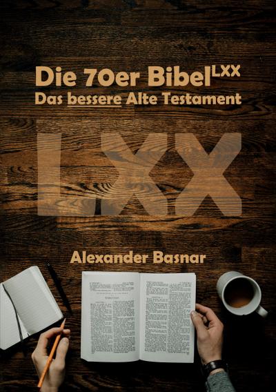 Die 70er Bibel (LXX)