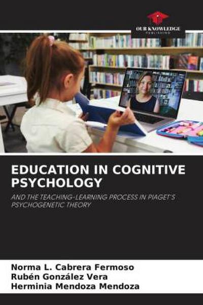 EDUCATION IN COGNITIVE PSYCHOLOGY