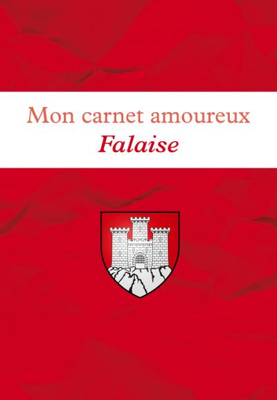 Mon carnet amoureux Falaise