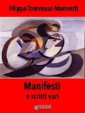Manifesti e scritti vari