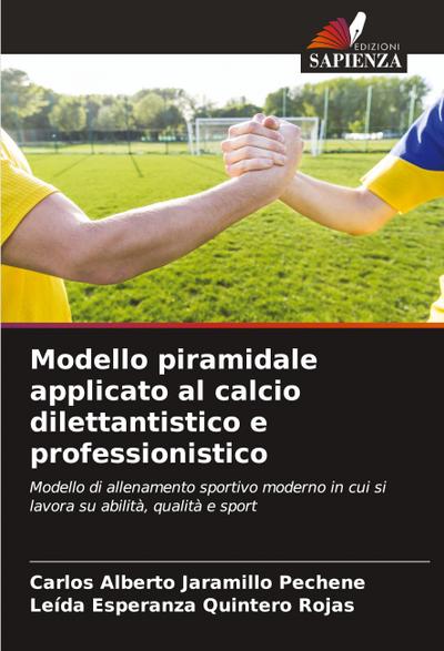 Modello piramidale applicato al calcio dilettantistico e professionistico