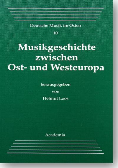 Musikgeschichte zwischen Ost- und Westeuropa