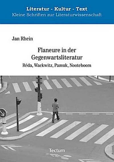 Flaneure in der Gegenwartsliteratur